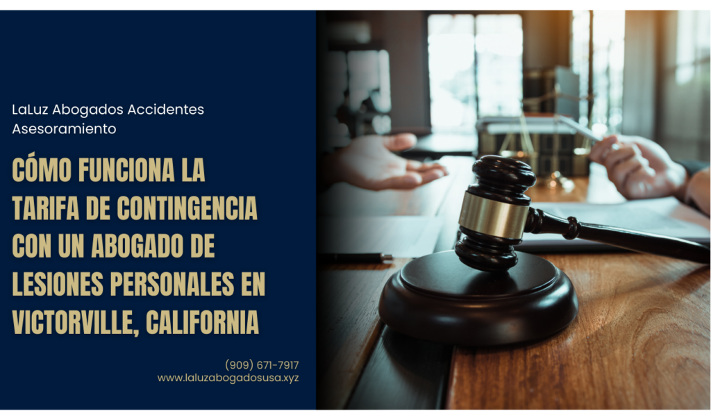 abogado de lesiones personales tarifa contingencia Victorville