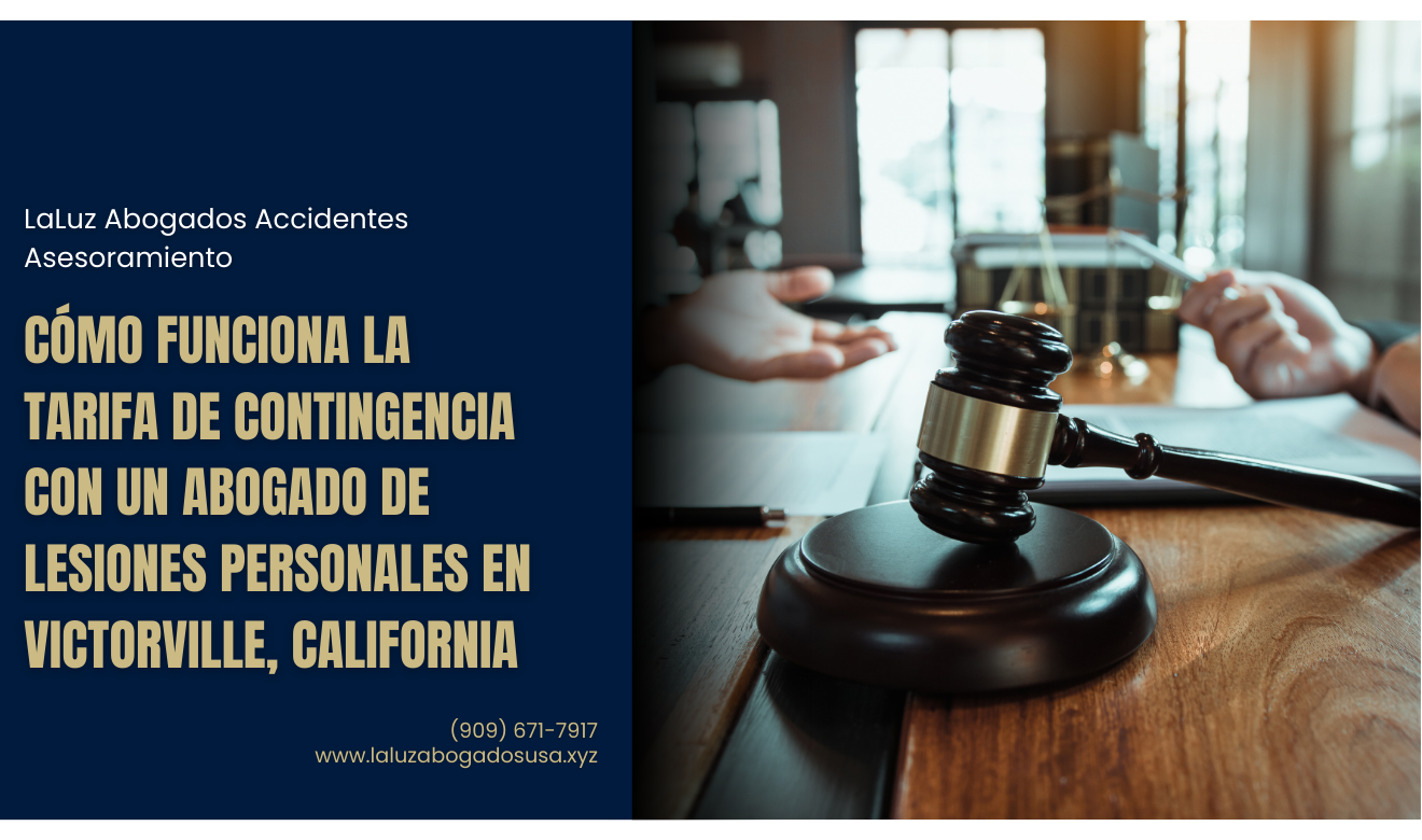 abogado de lesiones personales tarifa contingencia Victorville